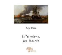 L'hermione, ma liberté