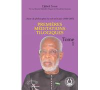 L'heur de philosopher la nuit et le jour (1989-2015) Tome 1 Premières méditations tilogiques - Djibril Samb - L'harmattan - broché - Essai