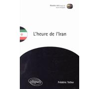 L'heure de l’Iran - Frédéric Tellier - Ellipses - broché - Essai