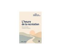 L'heure de la recréation Pour une école à hauteur d'enfants - Hans Limon - Studyrama Eds - broché - Essai