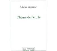L'heure de l'étoile Clarice Lispector (Auteur)