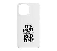 L'heure de Mon Coucher est passée Coque pour iPhone 13 Pro Max