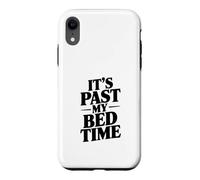 L'heure de Mon Coucher est passée Coque pour iPhone XR