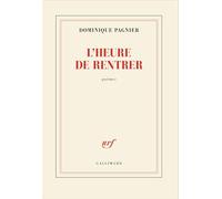 Dominique Pagnier – L'heure de rentrer – Poèmes – Broché