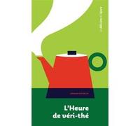 L'heure de véri-thé Arnaud Bachelin (Auteur)