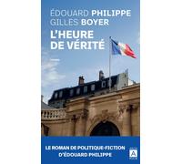 L'heure de vérité - Edouard Philippe - Archipoche - Poche - Roman