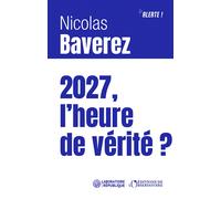 L'heure de vérité - Nicolas Baverez - L'observatoire Eds De - broché - Essai