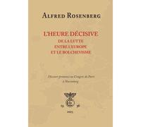 L'heure Décisive De La Lutte Entre L'europe Et Le Bolchevisme