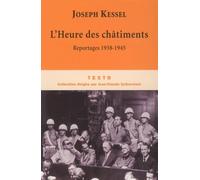 L'heure des châtiments: Reportages 1938-1945