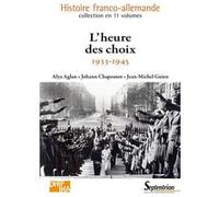 L'heure Des Choix - 1933-1945
