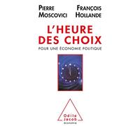 L'Heure des choix. Pour une économie politique