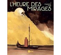 L'heure des mirages - Manuele Fior - Ici Meme - broché - Beau livre