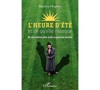 Pergnier – L'heure d'été et ce qu'elle masque – Ne cherchons plus midi à quatorze heures – Broché