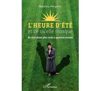 Pergnier – L'heure d'été et ce qu'elle masque – Ne cherchons plus midi à quatorze heures – Broché