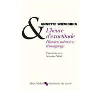 L'heure D'exactitude - Histoire, Mémoire, Témoignage