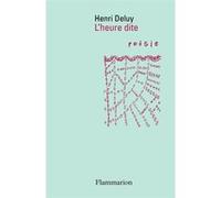 L'heure dite Henri Deluy (Auteur)