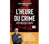 L'Heure du crime - Spécial cold cases - Jean-Alphonse Richard - Les Éditions de l'Opportun - ebook (ePub) - Roman
