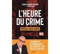 L'Heure du crime - Spécial cold cases - Jean-Alphonse Richard - L'opportun Eds De - broché - Roman