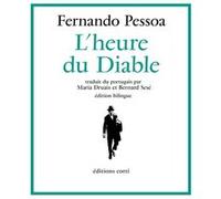 L'heure du Diable Fernando Pessoa (Auteur), Bernard Sesé (Traduction), Maria Druais (Traduction)