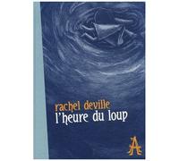 Rachel Deville – L'Heure du loup – L'apocalypse – Relié (Bande dessinée)