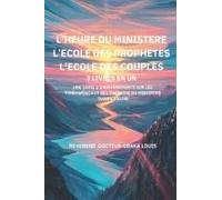 Lheure Du Ministere Lecole Des Prophetes Lecole Des Couples (French Edition)