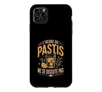 LHeure du Pastis Humour Apéro Apéritif Coque pour iPhone 11 Pro Max