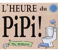 l'heure du pipi