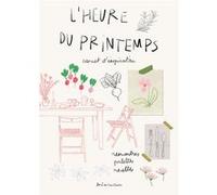 L'heure du printemps Zoé de Las Cases (Auteur)
