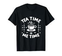 L'heure du thé est pour Moi Un Moment Relaxant pour Les Amateurs de thé T-Shirt