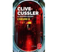 L'heure H - Clive Cussler - Lgf - Poche - Roman