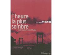 L'heure la plus sombre vient toujours avant l'aube