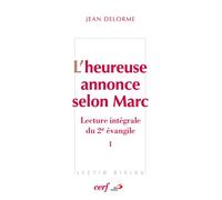 L'heureuse annonce selon Marc I Jean Delorme (Auteur), Louis Panier (Préface)