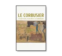 LHHJF LJHFA Affiche Classique de Le Corbusier Art Mural Moderne du Milieu du siècle Peinture et Impressions sur Toile Le Corbusier Tableau de décoration Nordique 50x70cm sans Cadre