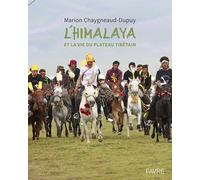 L'Himalaya et la vie du plateau tibétain
