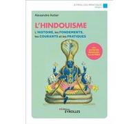 L'hindouisme Alexandre Astier (Auteur)