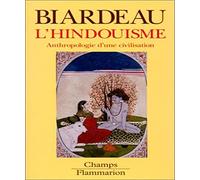 L'hindouisme - anthropologie d'une civilisation