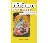 L'Hindouisme: ANTHROPOLOGIE D'UNE CIVILISATION