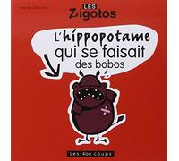 L'Hippopotame qui se faisait des bobos