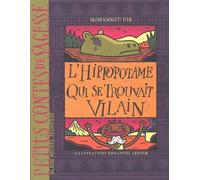L'Hippopotame qui se trouvait vilain