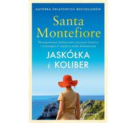 L'hirondelle et le colibri - Santa Montefiore (Literatur auf Polnisch)