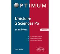 L'histoire à l'entrée de Sciences Po Fiches et dissertation corrigées - Pierre Michon - Ellipses - broché - Scolaire / Universitaire