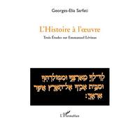 L'histoire A L'oeuvre - Trois Études Sur Emmanuel Lévinas | Occasion