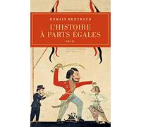 L'Histoire à parts égales: Récits d'une rencontre, Orient-Occident (XVIe-XVIIe siècle)