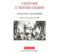 L'histoire À Travers Champs - Mélanges Offerts À Jean Sagnes