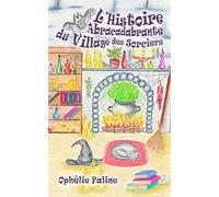 L'Histoire Abracadabrante du Village des Sorciers