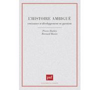 L'histoire ambigüe. Croissance et développement en question