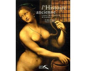 L'Histoire ancienne à travers 100 chefs-d'oeuvres de la peinture