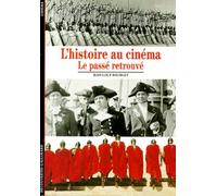 L'Histoire au cinéma : Le passé retrouvé