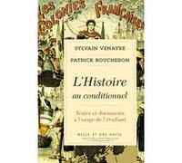 L'Histoire au conditionnel Patrick Boucheron (Auteur), Sylvain Venayre (Auteur)