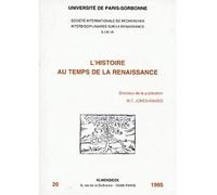 L'Histoire au temps de la Renaissance - actes des colloques des 9-10 décembre 1994 et 10-11 mars 1995 - Marie-Thérèse Jones-Davies - Klincksieck - Livre